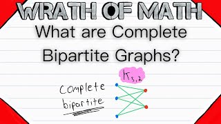 What are Complete Bipartite Graphs  Graph Theory Bipartite Graphs [upl. by Muriah718]