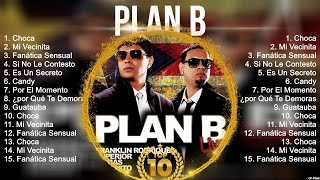 Plan B Greatest Hits  Plan B 2024  Plan B Top Songs 2024 [upl. by Cirederf]