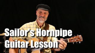 Sailors Hornpipe Guitar Lesson [upl. by Svoboda416]