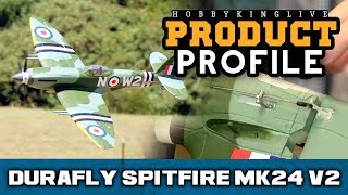 Durafly Supermarine Spitfire Mk24 V2 1100mm 43quot PNF  HobbyKing Product Profile [upl. by Meirrak131]