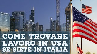 Come trovare lavoro in USA se siete in Italia [upl. by Gideon]