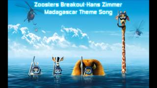 Madagascar Theme Song Zoosters Breakout  Hans Zimmer epic song 1 [upl. by Cindi72]