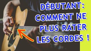 3 TRUCS pour NE PLUS RATER LES CORDES à la GUITARE [upl. by Frolick]