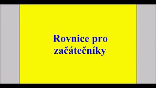 Rovnice pro začátečníky [upl. by Saks138]