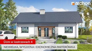 Dom w kostrzewach 4 – Mała wygodna i ekonomiczna parterówka I ARCHON Projekty Domów [upl. by Tirrej916]