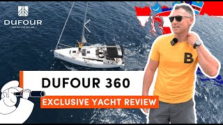 DUFOUR 360  Redefining Sailing Elegance EXCLUSIVE YACHT REVIEW [upl. by Southworth]