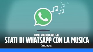 Pubblicare gli stati di WhatsApp con la musica [upl. by Thayer270]