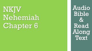 Nehemiah 6  NKJV  Audio Bible amp Text [upl. by Ihn100]