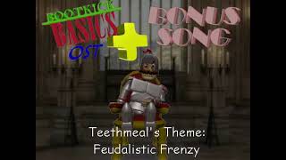 Bootkicks Basics Plus OST Bonus Song  Feudalistic Frenzy [upl. by Ltsyrk]