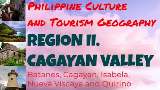 Region 2 Cagayan Valley Philippine Culture and Tourism Geography Cagayan Isabela Nueva Viscaya [upl. by Netsrik]