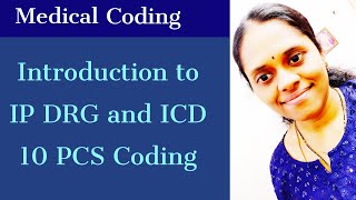 Medical Coding  Introduction to IP DRG and PCS coding [upl. by Melar75]