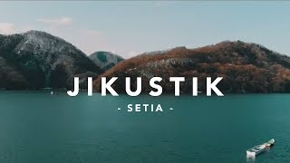 Jikustik  Setia  Video Lirik [upl. by Enrobyalc]