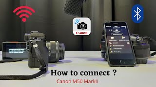 How to connect canon to phone through Wifi  BluetoothCanon m50 mark 2 canon camera connect app [upl. by Akemehs]