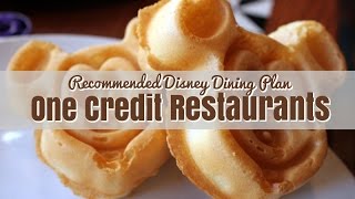 Recommended OneCredit Disney Dining Plan Restaurants [upl. by Eciened]