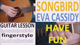 SONGBIRD  EVA CASSIDY  fingerstyle GUITAR LESSON [upl. by Rather706]