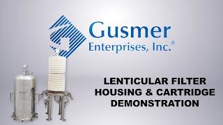 Gusmer Enterprises Lenticular Housing and Cartridge Filtration Demonstration [upl. by Etana]