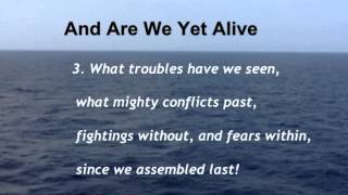 And Are We Yet Alive United Methodist Hymn 553 [upl. by Anaeli]