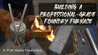 Building a professionalgrade foundry furnace [upl. by Dituri]