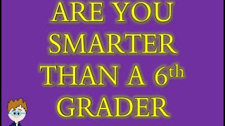 Are you Smarter than a 6th grader  Back to School Quiz [upl. by Nylaehs]