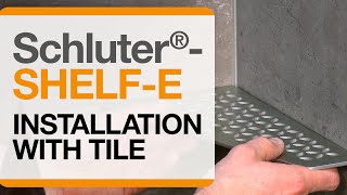 How to install Schluter®SHELFE Installation with Tile [upl. by Anilah]