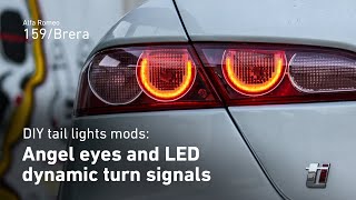 Angel eyes and dynamic LED turn signals Tail lights retrofit modifications HOWTO Alfa Romeo 159 [upl. by Petersen708]