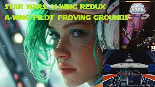 Star Wars XWing Redux AWing Pilot Proving Grounds dosgames starwars [upl. by Avilys]