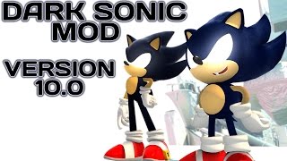 Sonic Generations  Dark Sonic Mod  Version 100  Release [upl. by Nahtahoj133]