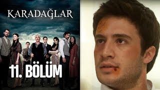 Karadağlar 11 Bölüm [upl. by Lucrece885]