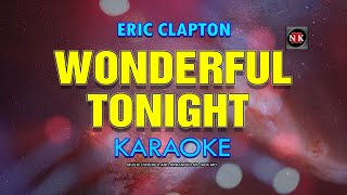 WONDERFUL TONIGHT Eric Clapton KARAOKE [upl. by Llednor]