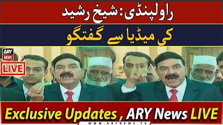 🔴LIVE  Rawalpindi Sheikh Rasheed Media Talk  ARY News Live [upl. by Nnylaf]