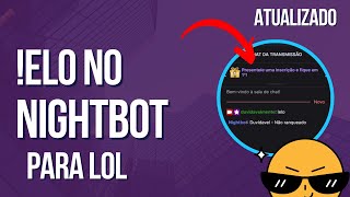 Como configurar elo no Nightbot para o LOL  Atualizado 2024 [upl. by Notsgnal]