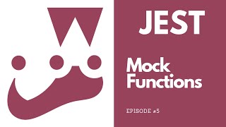 Jest  Mock Functions [upl. by Moitoso]