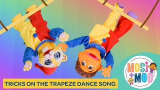 Dance Like a Circus Trapeze Artist  Educational Fun Circus Song for Kids  Easy Steps [upl. by Steady]