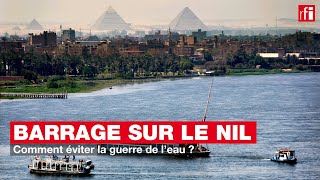 Barrage sur le Nil  comment éviter la guerre de leau [upl. by Yenatirb]