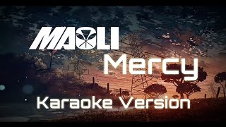 Karaoke Mercy  Maoli with Lyrics  Original Key [upl. by Nosam878]