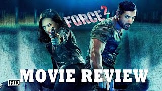 FORCE 2 MOVIE REVIEW  Sonakshi Sinha John Abraham Tahir Bhasin [upl. by Dralliw861]