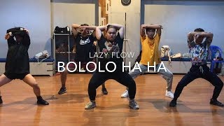 Bololo HA HA  Lazy Flow  Alvin Rondaris Choreography [upl. by Isma703]