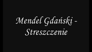 Mendel Gdański  Streszczenie [upl. by Bena559]