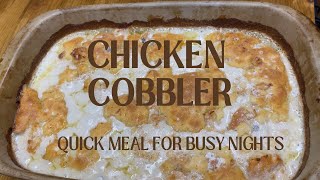 10 Minute Chicken Cobbler Recipe For Busy Weeknights [upl. by Mccourt]