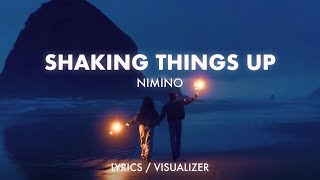 nimino  Shaking Things Up Lyrics  Visualizer [upl. by Derward]