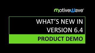 MotiveWave Trading Platform  Whats New in Version 64 [upl. by Wyne765]