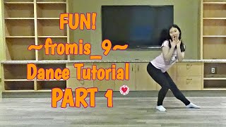 FUN fromis9 Mirrored Dance Tutorial Part 1 [upl. by Dewie]