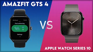 Amazfit GTS 4 vs Apple Watch Series 10 Comparison [upl. by Cassy]