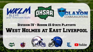 West Holmes at East Liverpool  OHSAA State Playoff Football from WKLM 953 FM [upl. by Abehs]