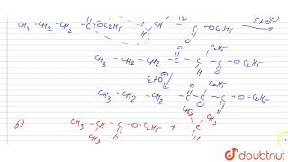 a Give the Claisen ester condensation product of ethyl butanoate b Why does the Claisen est [upl. by Ennyrb]