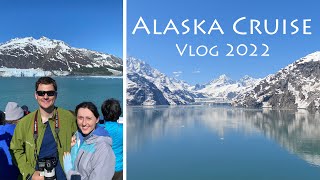 ALASKA CRUISE VLOG 2022  Glacier Bay Juneau Skagway Ketchikan  Norwegian Encore [upl. by Nyleuqcaj]