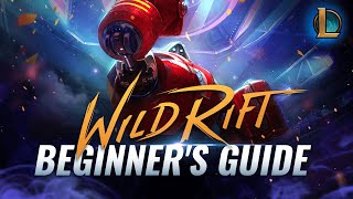 A COMPLETE Beginners Guide To Wild Rift LoL Mobile [upl. by Alexandra]