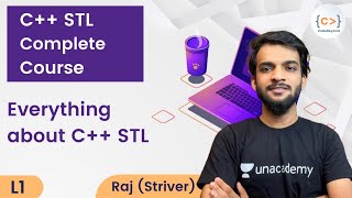 L1  C STL Complete Course  Raj Striver  Beginner to Advanced Level [upl. by Dira]