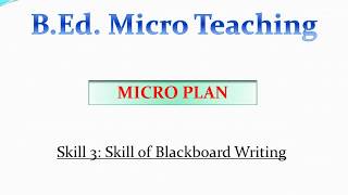 Micro Plan of Micro Teaching Skill3 Blackboard Writing by Educere [upl. by Auoy]