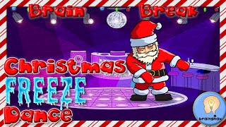 Brain Break Christmas Freeze Dance  Xmas Freeze [upl. by Crespi]